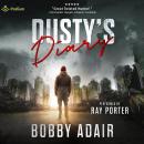 Dusty's Diary: Dusty's Diary, Book 1, 2, 3 Audiobook