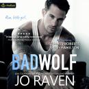 Bad Wolf: Wild Men, Book 4 Audiobook