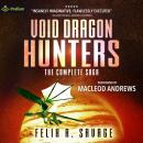 Void Dragon Hunters: The Complete Series Audiobook