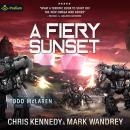 A Fiery Sunset: The Omega Wars, Book 1 Audiobook