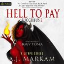Hell to Pay: Succubus, Book 2 Audiobook