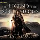 The Legend of the Soul Stones: Books 1-3 Audiobook