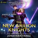 The New Arilion Knights: Books 1-3 Audiobook