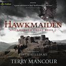 Hawkmaiden: Spellmonger Cadet, Book 1 Audiobook