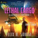 Lethal Cargo: A Cauldron of Stars, Book 1 Audiobook