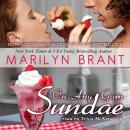 On Any Given Sundae, Marilyn Brant