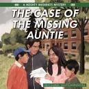 The Case of the Missing Auntie Audiobook