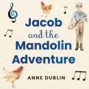 Jacob and the Mandolin Adventure Audiobook