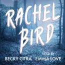 Rachel Bird Audiobook