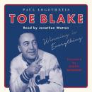 Toe Blake: Winning Is Everything Audiobook