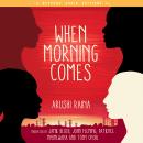When Morning Comes Audiobook