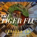 The Tiger Flu: A Novel Audiobook