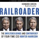 Railroader: The Unfiltered Genius and Controversy of Four-Time CEO Hunter Harrison Audiobook