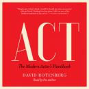 Act: The Modern Actor's Handbook Audiobook