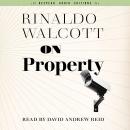 On Property: Policing, Prisons, and the Call for Abolition Audiobook