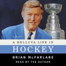 A Helluva Life in Hockey: A Memoir Audiobook