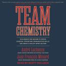 Team Chemistry: 30 Elements for Coaches to Foster Cohesion, Strengthen Communication Skills, and Cre Audiobook