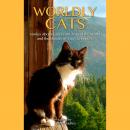 Worldly Cats: Stories about Cats From Around the World and the Breeds of Each Continent Audiobook
