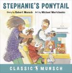 Stephanie's Ponytail (Classic Munsch Audio) Audiobook