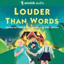 Louder Than Words Audiobook