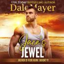Jace's Jewel: Book 12: Heroes For Hire