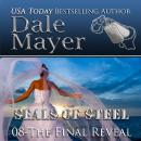 Final Reveal: Book 8 of SEALs of Steel, Dale Mayer