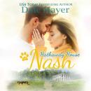 Nash: A Hathaway House Heartwarming Romance Audiobook