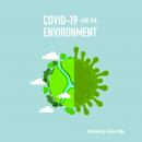 COVID-19 and the Environment Audiobook