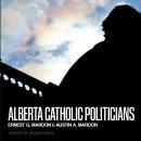 Alberta Catholic Politicians Audiobook