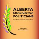 Alberta Ethnic German Politicians Audiobook