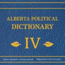 Alberta Political Dictionary Volume 4 Audiobook