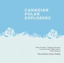 Canadian Polar Explorers Audiobook