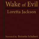 Wake of Evil Audiobook