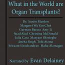 What in the World are Organ Transplants? Audiobook