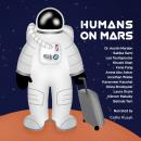 Humans on Mars Audiobook