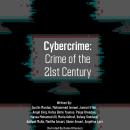 Cybercrime: Crime of the 21st Century Audiobook