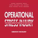 Operational Stress Injury: The Hidden Impact of Service to Your Country Audiobook