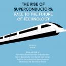 The Rise of Superconductors Audiobook