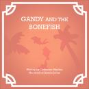 Gandy and the Bonefish Audiobook