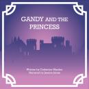 Gandy and the Princess Audiobook