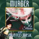 Murder in the Painted Mask: a 1920s cozy historical mystery Audiobook