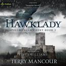 Hawklady: Spellmonger Cadet, Book 2 Audiobook