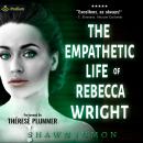 The Empathetic Life of Rebecca Wright: Middle Falls Time Travel, Book 10 Audiobook
