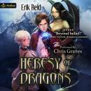 Heresy of Dragons: Heresy of Dragons, Book 1 Audiobook