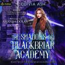 The Shadows of Blackbriar Academy: Blackbriar Academy, Book 2 Audiobook