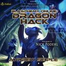 Dragon Hack: Blasphemy Online, Book 1 Audiobook