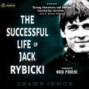 The Successful Life of Jack Rybicki: Middle Falls Time Travel, Book 11 Audiobook