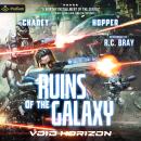 Void Horizon: Ruins of the Galaxy, Book 4 Audiobook