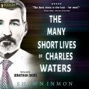 The Many Short Lives of Charles Waters: Middle Falls Time Travel, Book 12 Audiobook