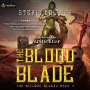 Blood Blade: The Bizarre Blades, Book 4, Stevie Collier